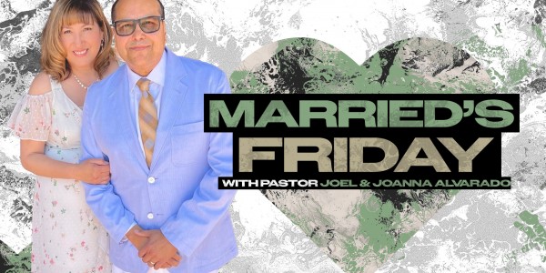 Married's Friday With Ps. Joel & Joanna